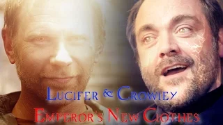Lucifer & Crowley - Emperor's New Clothes (Video/Song Request) [AngelDove]