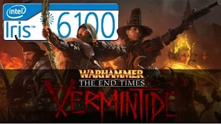 Warhammer: End Times - Vermintide   -  Iris 6100 - Nuc 5i7RYH - 8 Gb ram - i7 5557U - Windows 10