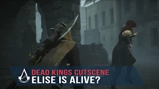 Assassin's Creed Unity Dead Kings - Elise is ALIVE? (Catch up with Elise)