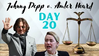 Day 20 - Johnny Depp v. Amber Heard Trial