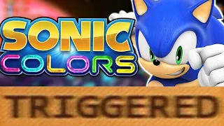 How Sonic Colors TRIGGERS You!