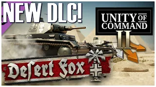 Desert Fox DLC Gameplay - Unity of Command II | PC Wargames Strategy Games | World War 2