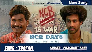 NCR Days Season 1 - Toofan || Prashant Soni & Escape Sequence