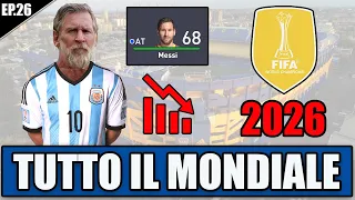 [VIDEO SPECIALE ] TUTTO IL MONDIALE DEL 2026 CON MESSI 68 DI VALUTAZIONE! FIFA WORD CUP 2026!!