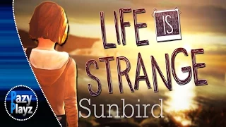 LIFE IS STRANGE GMV || Sunbird by William Henries & Micheal Holborn || Official Trailer Music
