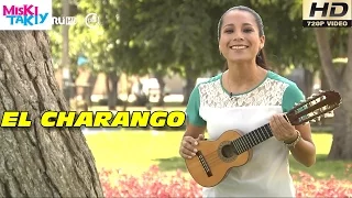 La Historia del Charango (Full HD) - Miski Takiy (30/Ene/2016)