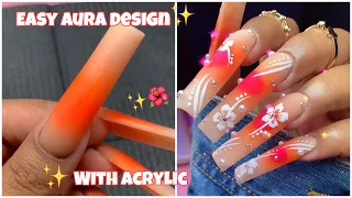 AURA NAILS TUTORIAL🧡🌺/ LONG ACRYLIC NAILS/ EASY BEGINNER TREND