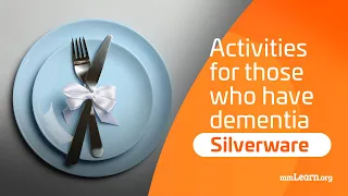 Activities for Those Who Have Dementia - Silverware -