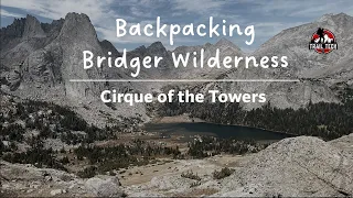 Backpacking the Bridger Wilderness | Cirque of the Towers | Big Sandy Lake