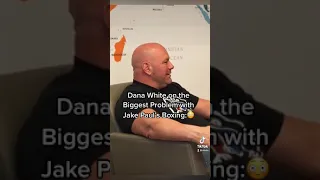 Dana White on Jake Paul’s biggest Problem with Boxing