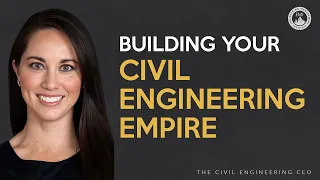 Building a Successful Civil Engineering Company: A Step-by-Step Guide