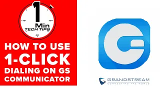 How to use 1 Click Dialing on a Grandstream Communicator -1 Minute Tech Tips