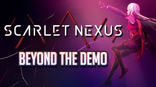 Scarlet Nexus: Full Game vs. Demo Overview | What Was Missing From The Demo?