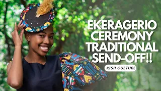 Ekeragerio Ceremony💞 Traditional send off 🚻💨