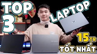 TOP 3 Laptop Văn phòng ~15 Triệu TỐT NHẤT đầu năm 2024 - Bền bỉ, Màn đẹp, Pin trâu | LaptopWorld