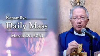 March 29, 2023 | Freedom From Sin To Seek Truth | Kapamilya Daily Mass