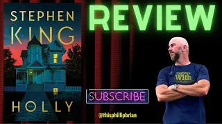 "Holly" by Stephen King -- A REVIEW