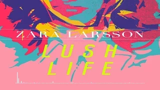 Zara Larsson - Lush Life (Official Instrumental)