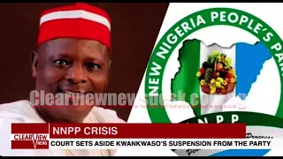 NNPP CRISIS:  COURT SETS ASIDE KWANKWASO’S SUSPENSION