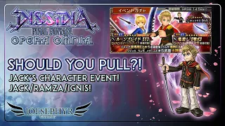 Dissidia Final Fantasy: Opera Omnia - Should You Pull?! Jack/Ramza/Ignis! So Much Damage!