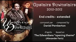 UPSTAIRS DOWNSTAIRS ost - End credits - extended [HQ]