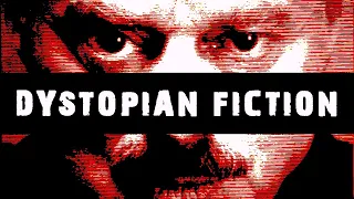 Dystopian Fiction 101