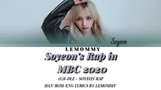 (G)I-DLE (여자아이들) Soyeon - RAP SOLO INTRO MBC 2020 HAN/ROM/ENG LYRICS