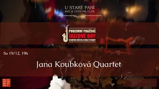 Pražské jazzové dny / Jana Koubková Q - Jubilejní koncert