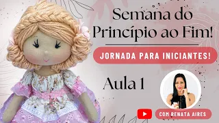 Jornada para iniciantes - boneca de pano - aula 1