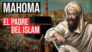 El Profeta Mahoma: ¿Cómo Nació el Islam?