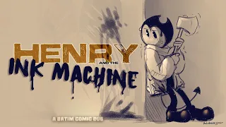 Henry and the Ink Machine (BATIM Comic Dub)