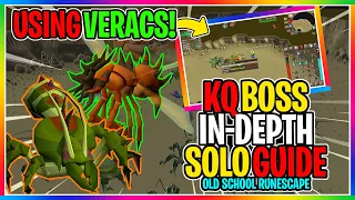OSRS - How To Solo KQ Using Verac's 2019 - ( EVERYTHING YOU NEED TO KNOW  )