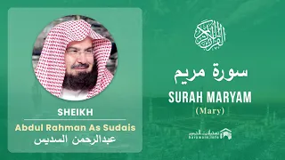 Quran 19   Surah Maryam سورة مريم   Sheikh Abdul Rahman As Sudais - With English Translation