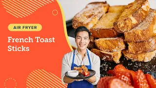 Easy Air Fryer French Toast Sticks