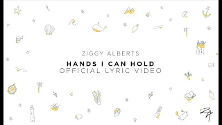 Ziggy Alberts - Hands I Can Hold [Land & Sea] (Official Lyric Video)