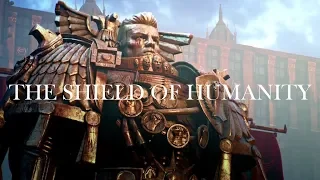 Warhammer 40.000 - The Shield of Humanity (Imperium Tribute - I'm Only Human)