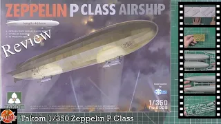 Takom 1/350 Zeppelin P Class review