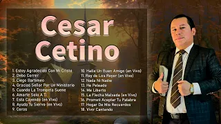 Cesar Cetino: (Estoy Agradecido con Mi Cristo )Album Completo....Cesar Cetino Gracias Señor