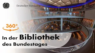 360°-Video: In der Bibliothek des Deutschen Bundestages