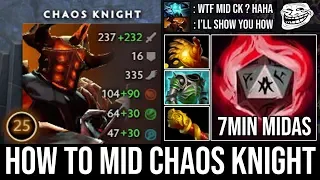 NEW Style Mid Chaos Knight 7Min Midas | WTF One Reality Rift Deleted Storm Instantly K.O - DotA 2