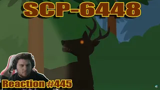 SCP-6448 - The 'Not Deer' Stalks You | (ZealetPrince Reaction #445)