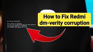 How to Fix dm-corruption Your device is corrupted on a redmi after unlocking the bootloader