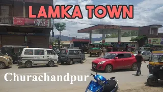 LAMKA TOWN , Churachandpur,  Manipur