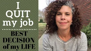 I QUIT MY JOB ~ THE BEST DECISION OF MY LIFE