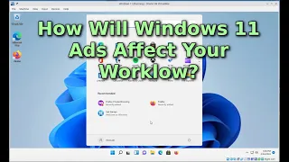 Windows 11 Ads: How will you be affected?