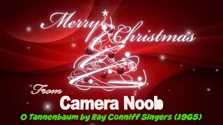 O Tannenbaum by The Ray Conniff Singers (1965)