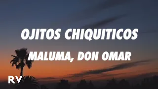 Maluma, Don Omar - Ojitos Chiquiticos (Letra/Lyrics)