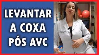 EXERCÍCIO PARA LEVANTAR A COXA PÓS AVC - Ludmila Toni