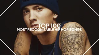 top 100 most recognizable hip hop songs of all-time