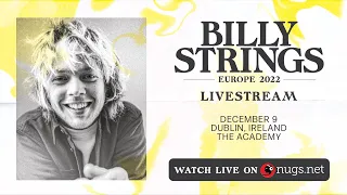 Billy Strings 12/9/2022 Dublin, Ireland